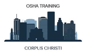 OSHA training Corpus Christi