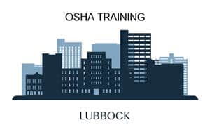 OSHA training Lubbock TX